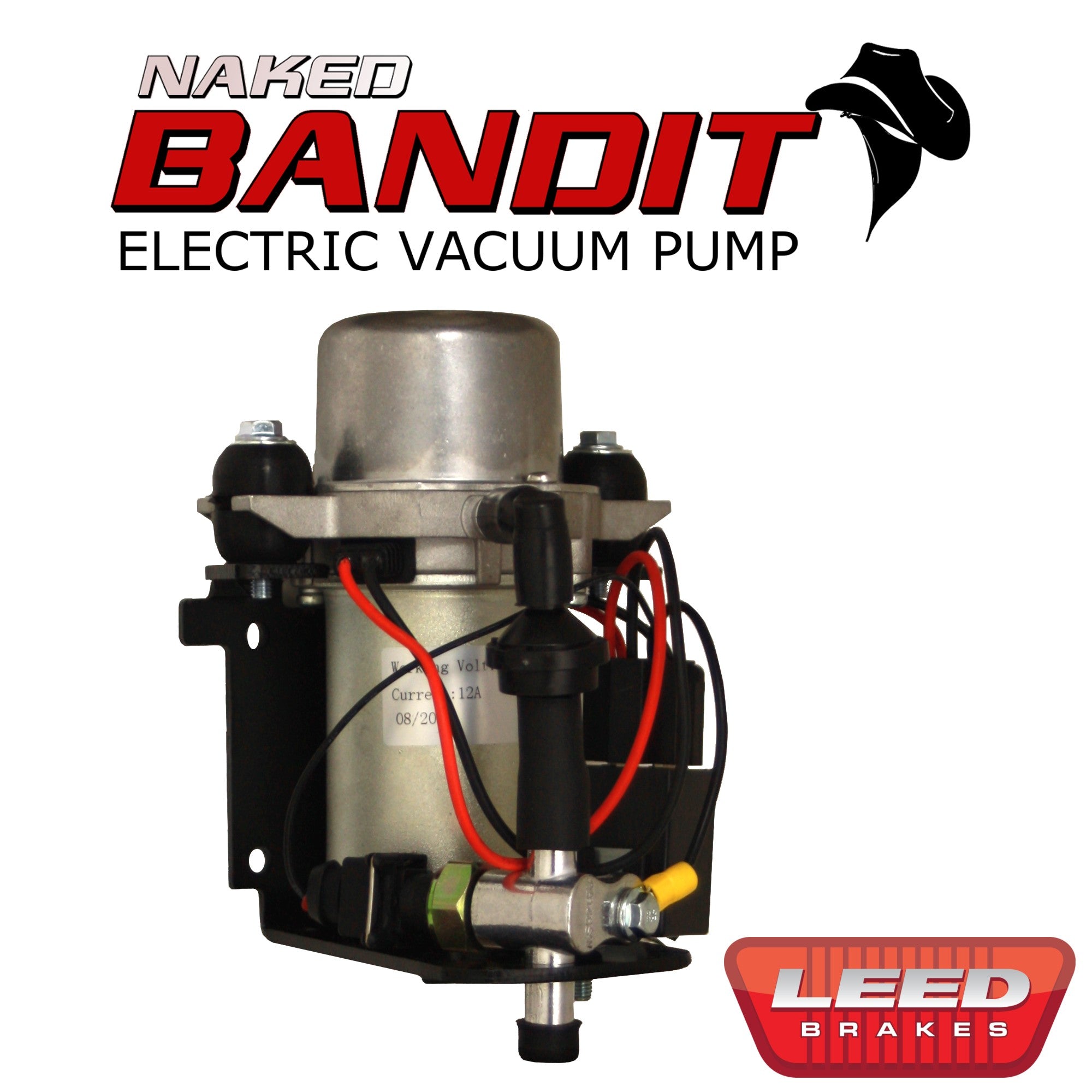 Leed Naked Bandit Vacuum Pump - Electric - 12V - Hardware/Hose/Wiring Included - No Housing