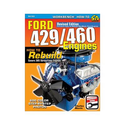 Ford 429/460 Engines How To Rebuild