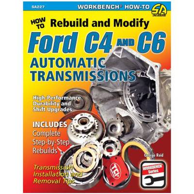 How to Rebuild & Modify Ford C4 & C6 Transmission
