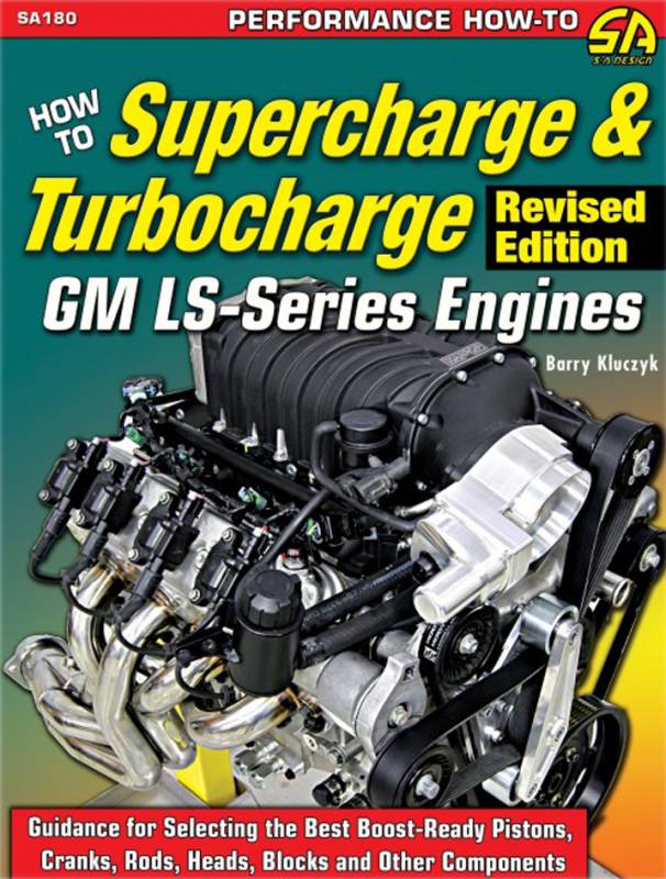 How to Supercharge & Turbocharge GM LS-Series Engines - 144 Pages - Paperback
