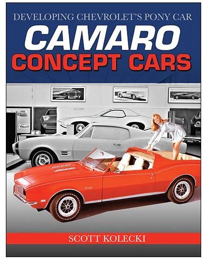 Camaro Concept Cars: Developing Chevrolet's Pony Car - Paperback