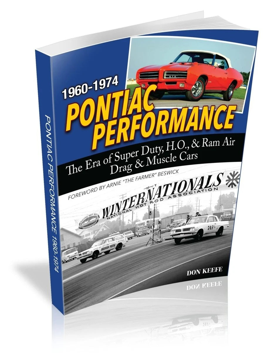 Pontiac Performance 1960-1974: The Era of the Super Duty - H.O. and Ram Air Drag and Muscle Cars - Paperback