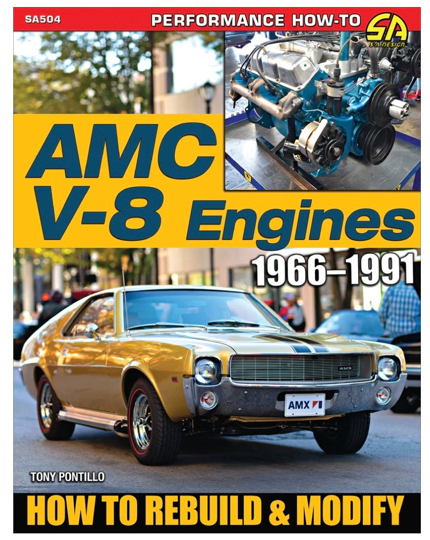 AMC V-8 Engines 1966-1991 : How to Rebuild & Modify - Paperback