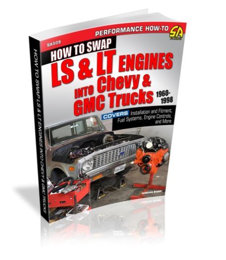 S-A Books SA509 How to Swap LS and LT Engines into Chevy and GMC Trucks ...