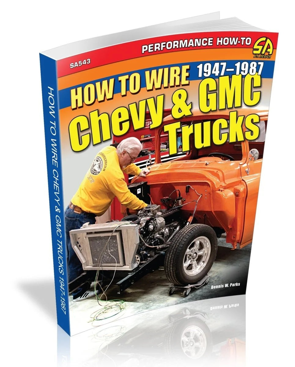 How To Wire Chevy and GMC Trucks 1947-87 - 160 Pages - Paperback