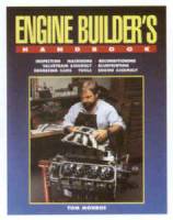 HP Books - Engine Builders Handbook - a Complete Guide to Professional Blueprinting and Assembly Techniques - By Tom Monroe - HP1245