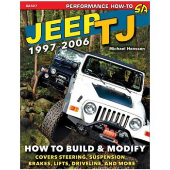 S-A Books - How To Build & Modify 1997-06 Jeep Wrangler TJ