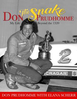 S-A Books - Don The Snake Prudhomme: My Life Beyond the 1320 - 192 Pages - Hardback