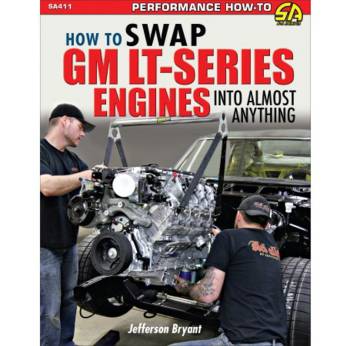 S-A Books - How to Swap GM LT-Series Engines into Almost Anything - 144 Pages - Paperback