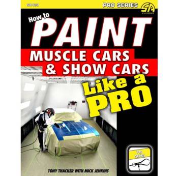 S-A Books - How to Paint Muscle Cars & Show Cars Like a Pro - 144 Pages