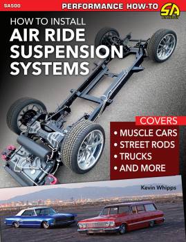 S-A Books - How To Install Air Ride Suspension Systems - 144 Pages