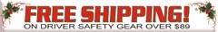 Free Shipping On Driver Safety Gear over $89