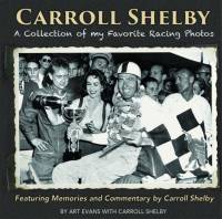 Books, Video & Software - Entertainment Books - S-A Books - Carroll Shelby: A Collection of My Favorite Racing Photos - 256 Pages - Paperback