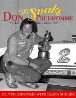 Don The Snake Prudhomme: My Life Beyond the 1320 - 192 Pages - Hardback
