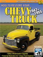 How to Restore Your Chevy Truck: 1947-1955 - 176 Pages - Paperback