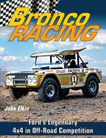 S-A Books - Bronco Racing: Ford's Legendary 4X4 in Off-Road Competition